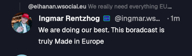 a screenshot of a message by Ingmar Rentzhog in the livestream live chat saying "We are doing our best. This boradcast (sic) is truly Made in Europe"